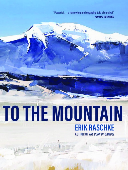 Title details for To the Mountain by Erik Raschke - Available